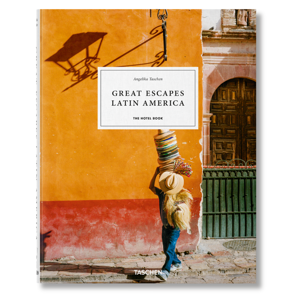 Great Escapes Latin America. The Hotel Book - Noble Designs