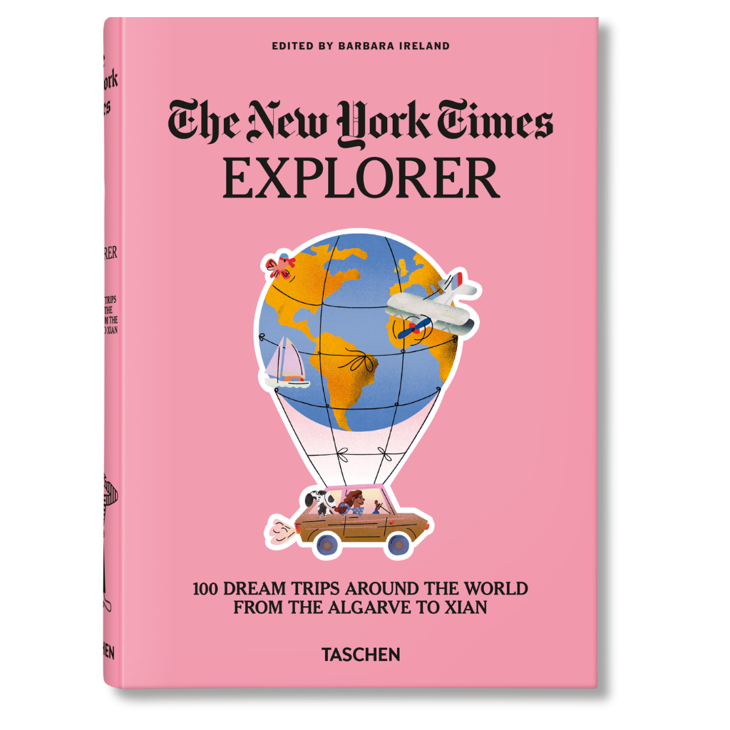 The New York Times Explorer. 100 Dream Trips Around the World From the Algarve to Xian - Noble Designs