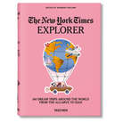 The New York Times Explorer. 100 Dream Trips Around the World From the Algarve to Xian - Noble Designs