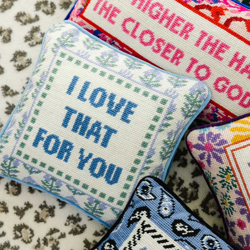 Love That for You Needlepoint Pillow - Noble Designs